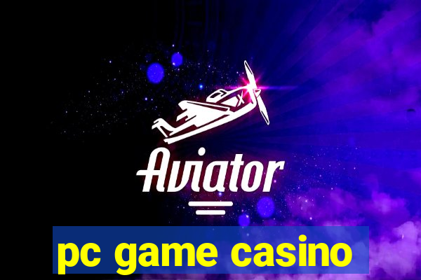 pc game casino