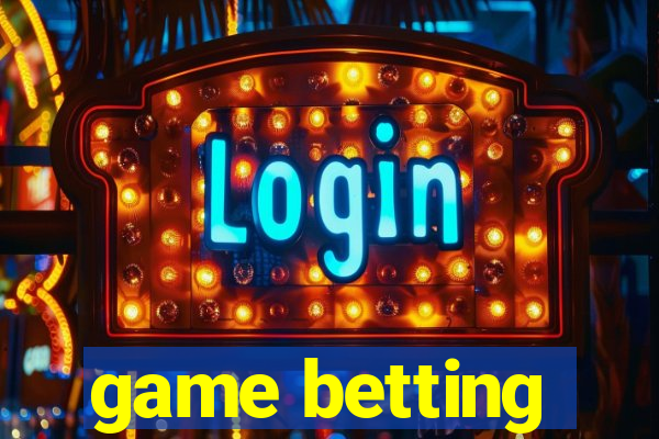 game betting