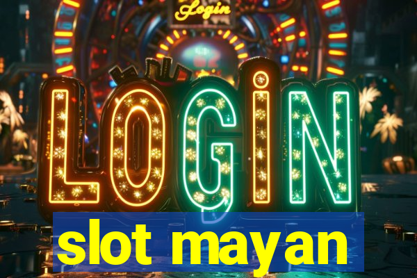 slot mayan