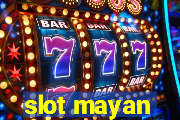 slot mayan