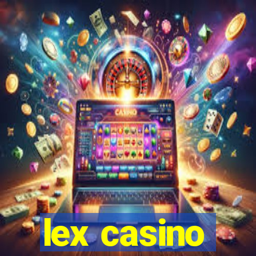 lex casino