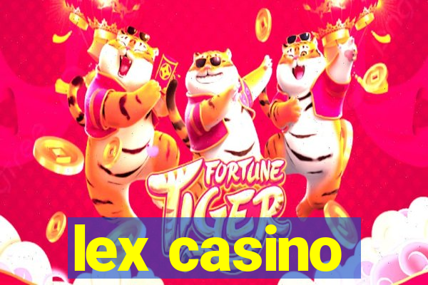 lex casino