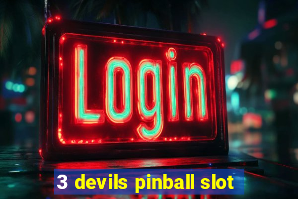 3 devils pinball slot