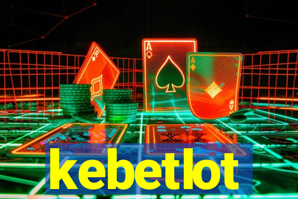 kebetlot