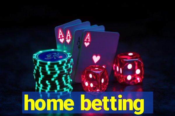 home betting