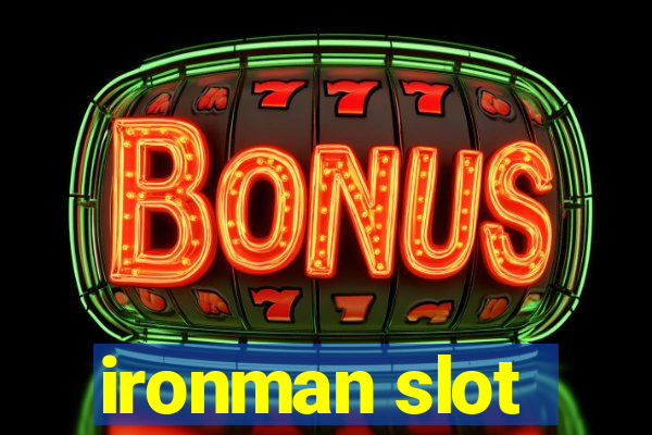 ironman slot