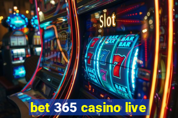 bet 365 casino live