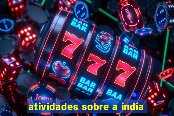 atividades sobre a india