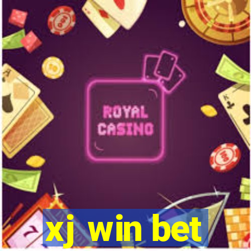 xj win bet