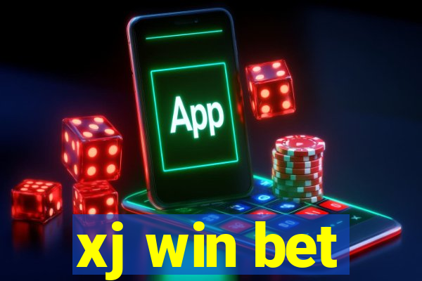 xj win bet