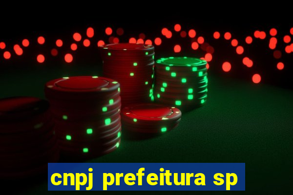 cnpj prefeitura sp