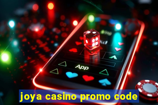 joya casino promo code