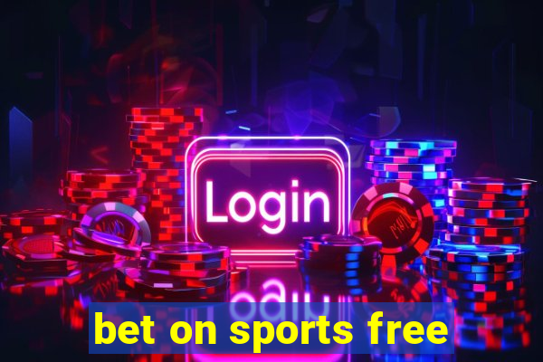 bet on sports free