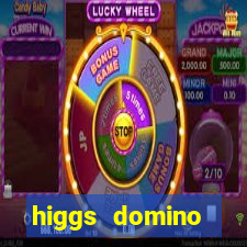 higgs domino bangsawan terbaru