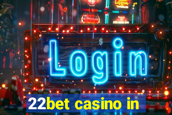 22bet casino in