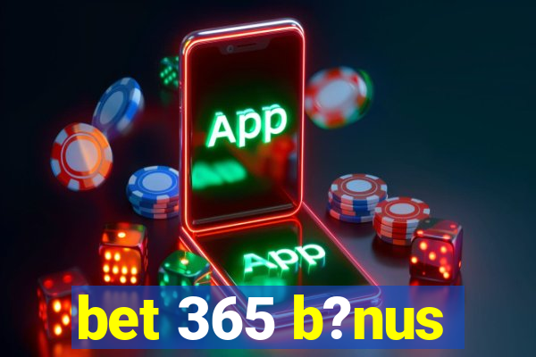 bet 365 b?nus