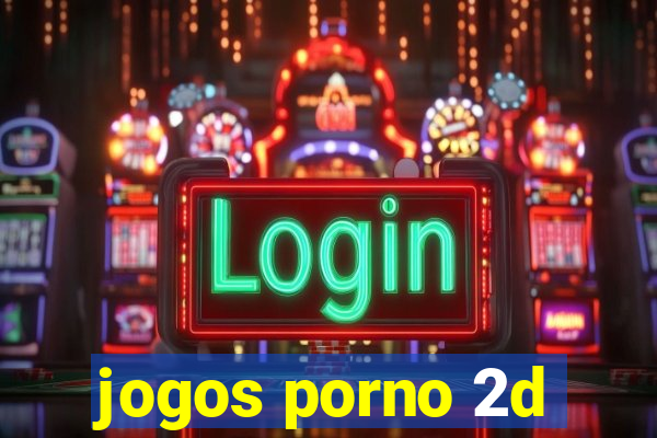 jogos porno 2d