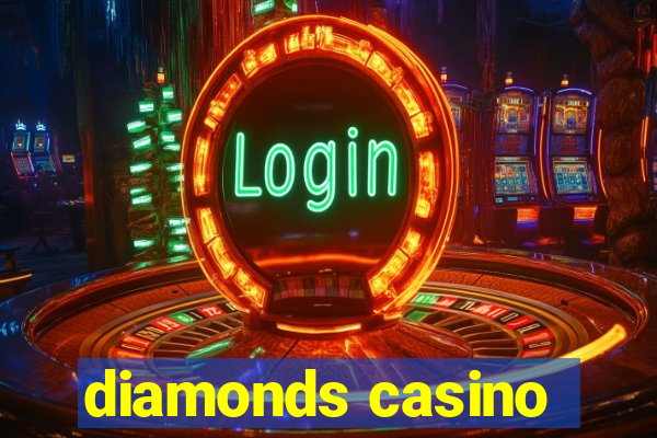 diamonds casino