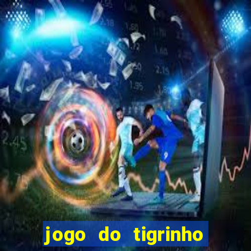 jogo do tigrinho que esta pagando agora