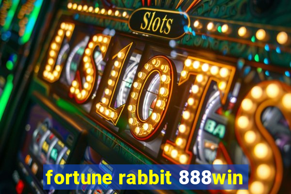 fortune rabbit 888win