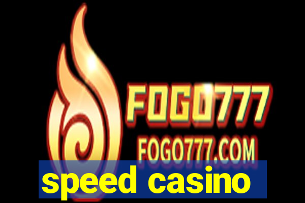 speed casino