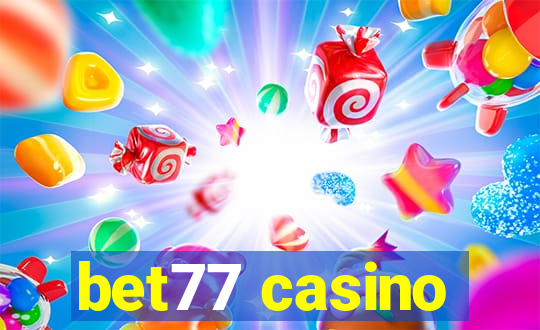 bet77 casino