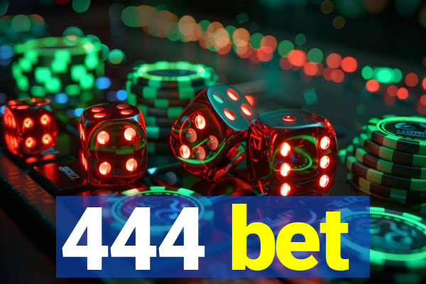 444 bet