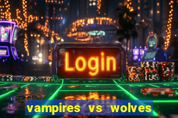 vampires vs wolves slot soldi veri