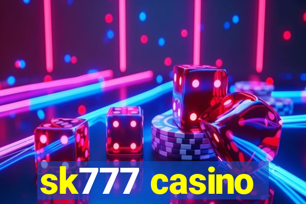 sk777 casino