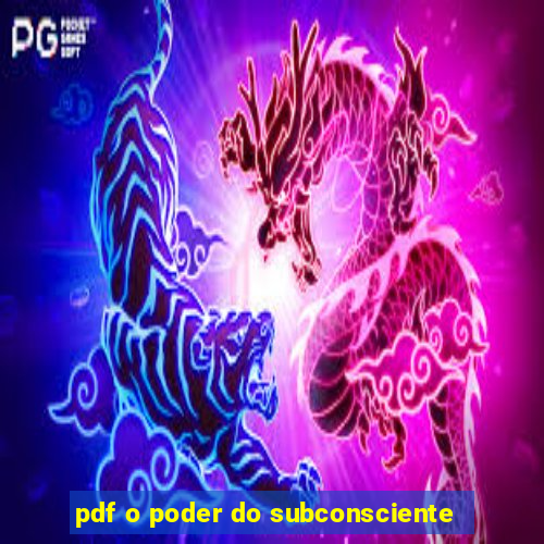 pdf o poder do subconsciente