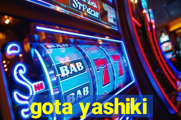 gota yashiki