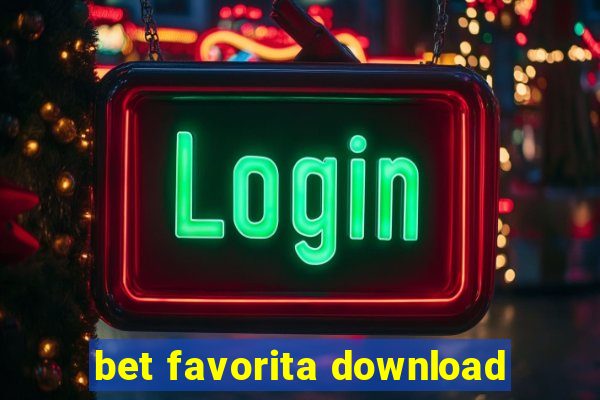 bet favorita download