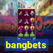 bangbets