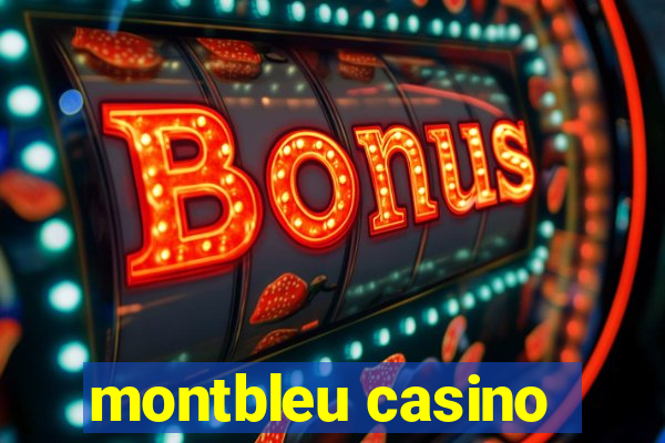 montbleu casino