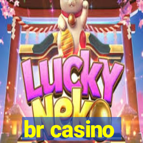 br casino