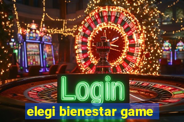 elegi bienestar game