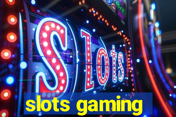 slots gaming