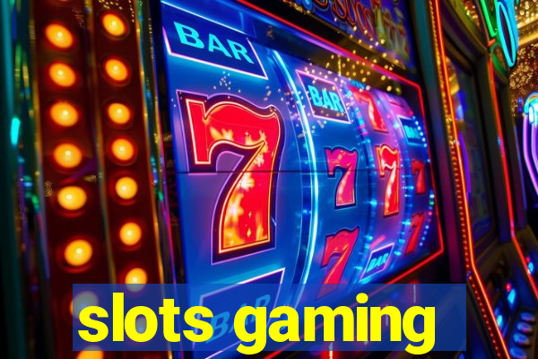 slots gaming