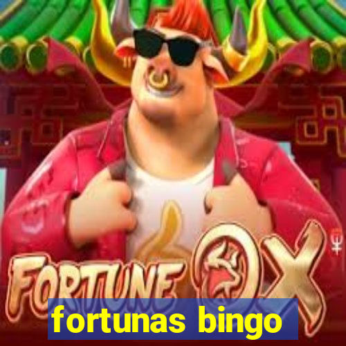 fortunas bingo