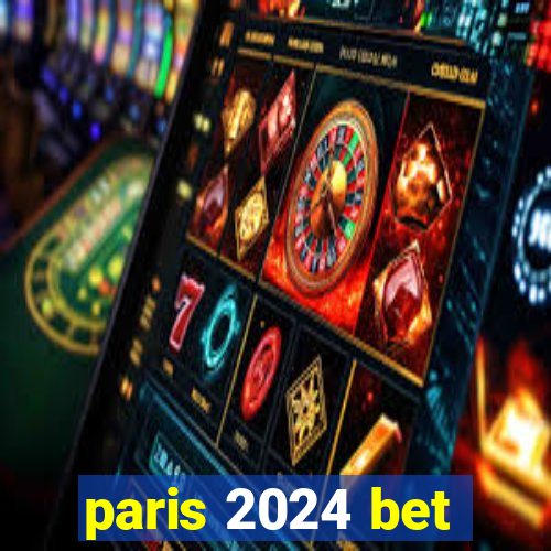 paris 2024 bet