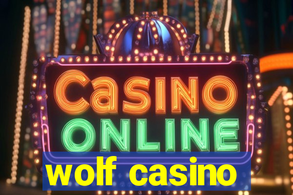 wolf casino