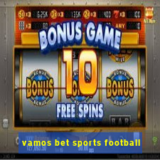 vamos bet sports football