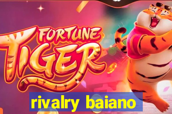 rivalry baiano