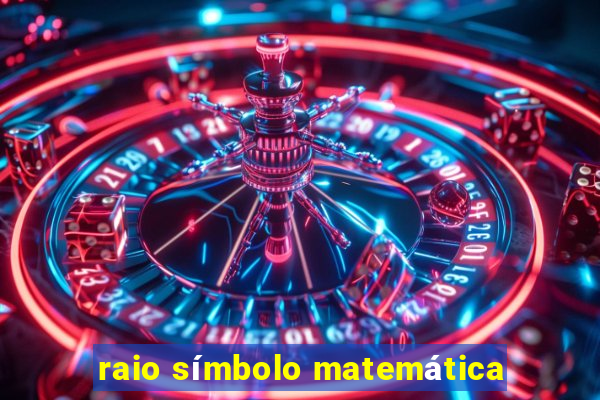 raio símbolo matemática