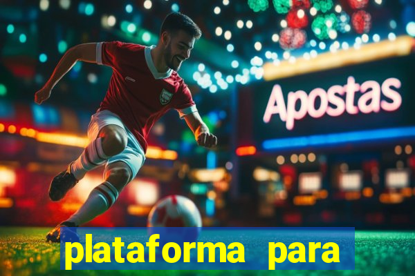 plataforma para jogar tiger fortune