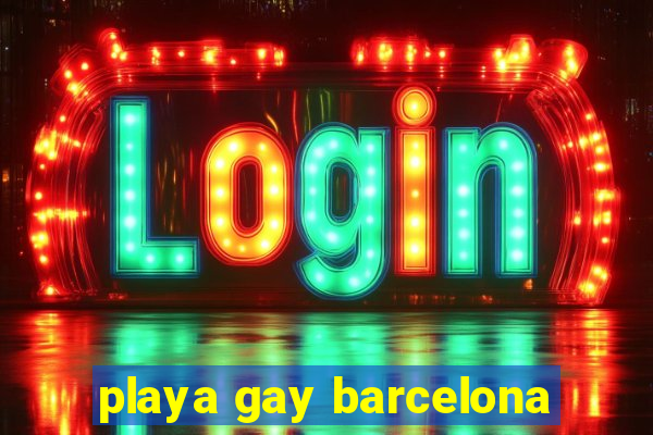 playa gay barcelona