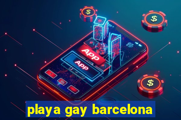 playa gay barcelona