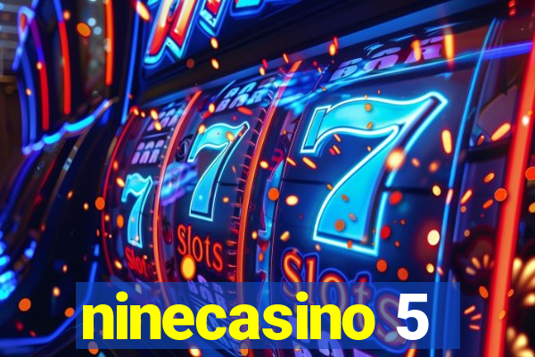 ninecasino 5