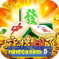 ninecasino 5