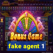 fake agent 1